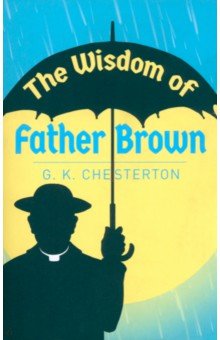 The Wisdom of Father Brown