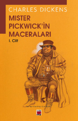 Mister Pickwick'in Maceraları I. Cilt