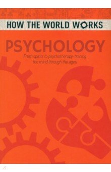 Psychology. From spirits to psychotherapy, tracing the mind through the ages