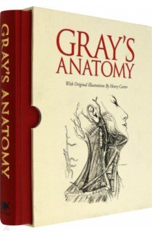 Gray's Anatomy. With Original Illustrations