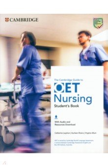 The Cambridge Guide to OET Nursing. Student's Book with Audio and Resources Download