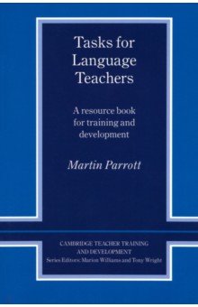 Tasks for Language Teachers. A Resource Book for Training and Development