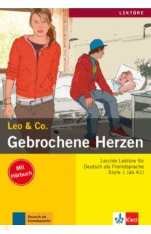Gebrochene Herzen. Leichte Lektüren für Deutsch als Fremdsprache mit Audio-CD