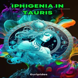 Iphigenia in Tauris (Unabridged)