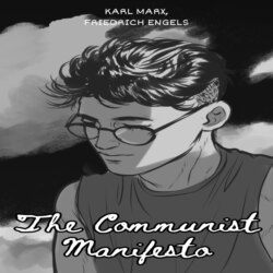 The Communist Manifesto (Unabridged)