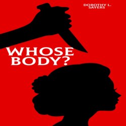 Whose Body? (Unabridged)