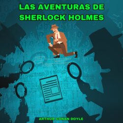 Las Aventuras de Sherlock Holmes (Íntegra)