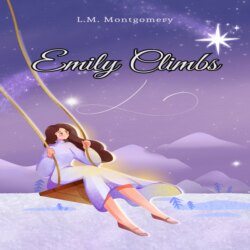 Emily Climbs (Unabridged)