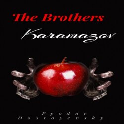 The Brothers Karamazov (Unabridged)