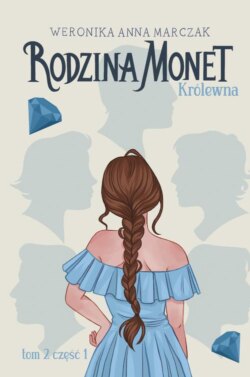 Rodzina Monet. Królewna 1 (t.2)