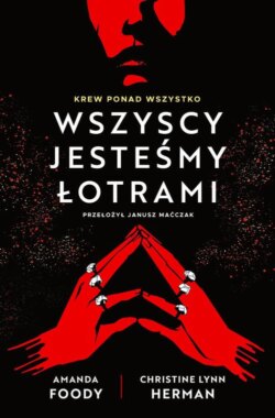 Wszyscy jesteśmy łotrami. Villians. Tom 1