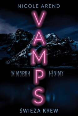 Świeża krew. Vamps. Tom 1