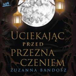 Uciekając przed przeznaczeniem