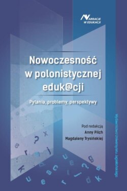 Nowoczesność w polonistycznej eduk@cji