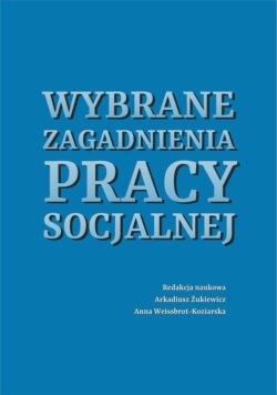 Wybrane zagadnienia pracy socjalnej