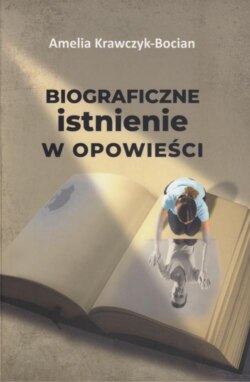 Biograficzne istnienie w opowieści