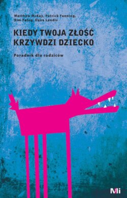 Kiedy Twoja złość krzywdzi dziecko