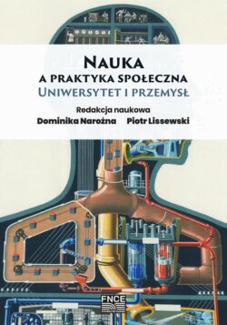 Nauka a praktyka społeczna. Uniwersytet i przemysł