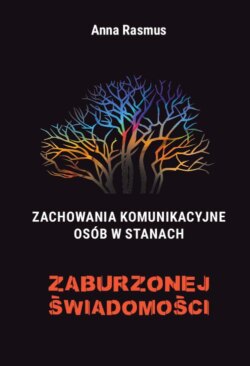 Zachowania komunikacyjne osób w stanach zaburzonej świadomości