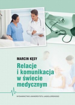 Relacje i komunikacja w świecie medycznym