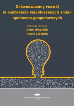 Zrównoważony rozwój w kontekście współczesnych zmian społeczno-gospodarczych