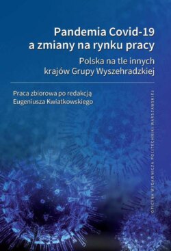 Pandemia Covid-19 a zmiany na rynku pracy. Polska na tle innych krajów Grupy Wyszehradzkiej