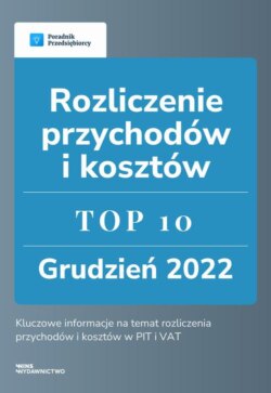 Rozliczenie przychodów i kosztów - TOP 10 Grudzień 2022