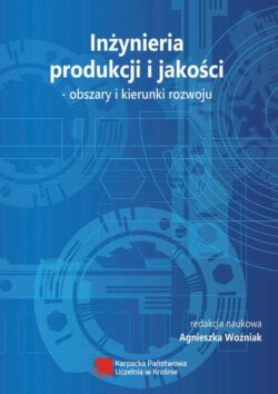 Inżynieria produkcji i jakości – obszary i kierunki rozwoju