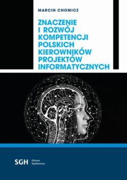 ZNACZENIE I ROZWÓJ KOMPETENCJI POLSKICH KIEROWNIKÓW PROJEKTÓW INFORMATYCZNYCH