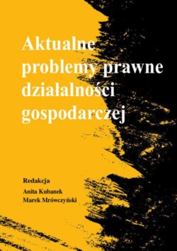 Aktualne problemy prawne działalności gospodarczej