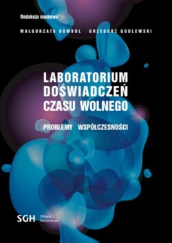 LABORATORIUM DOŚWIADCZEŃ CZASU WOLNEGO Problemy współczesności