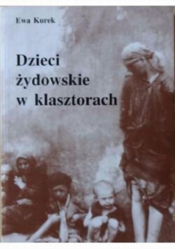 Dzieci żydowskie w klasztorach