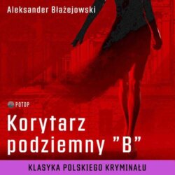 Korytarz podziemny „B”