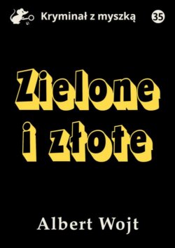 Zielone i złote