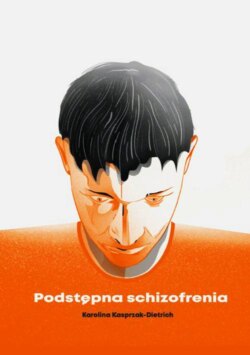 Podstępna schizofrenia