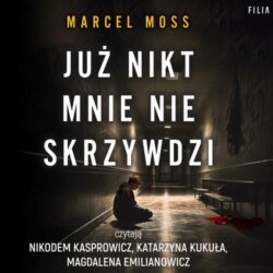 Już nikt mnie nie skrzywdzi