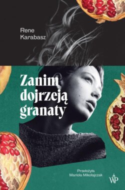 Zanim dojrzeją granaty