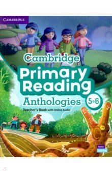 Cambridge Primary Reading Anthologies. Levels 5-6. Teacher's Book with Online Audio