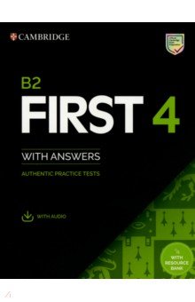 B2 First 4. Student's Book with Answers with Audio with Resource Bank. Authentic Practice Tests