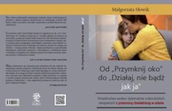 Od „Przymknij oko” do „Działaj, nie bądź jak ja”
