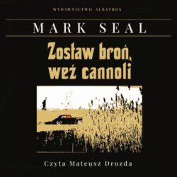 ZOSTAW BROŃ, WEŹ CANNOLI. KULISY POWSTANIA FILMU 