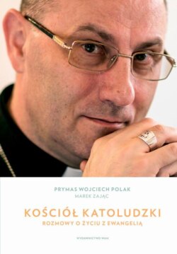 Kościół katoludzki. Rozmowy o życiu z Ewangelią