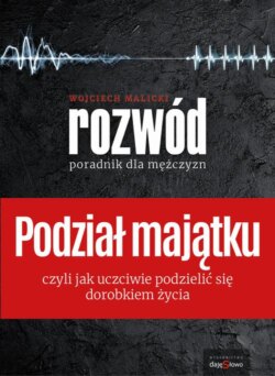 Podział Majątku - Poradnik dla Mężczyzn