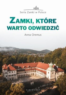 Zamki, które warto odwiedzić