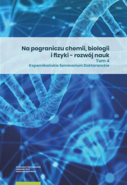 Na pograniczu chemii, biologii i fizyki – rozwój nauk. Tom 4