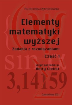 Elementy matematyki wyższej. Cześć 1