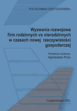 Wyzwania rozwojowe firm rodzinnych vs nierodzinnych w czasach nowej rzeczywistości gospodarczej