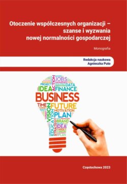 Otoczenie współczesnych organizacji – szanse i wyzwania nowej normalności gospodarczej