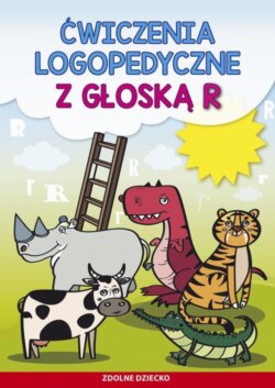 Ćwiczenia logopedyczne z głoską R