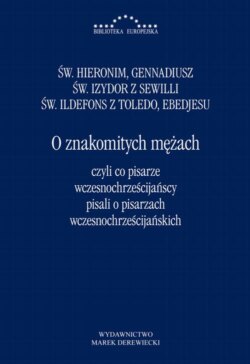 O znakomitych mężach czyli co pisarze wczesnochrześcijańscy pisali o pisarzach wczesnochrześcijański